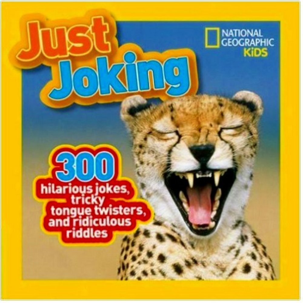 National Geographic Kids Just Joking: 300 Jokes